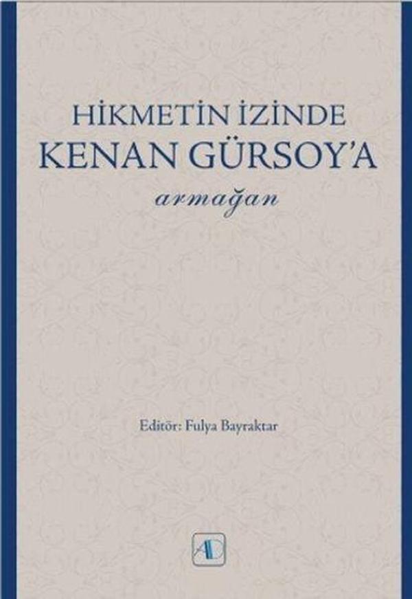 Hikmetin İzinde Kenan Gürsoya Armağan - Aktif Düşünce Yayıncılık - Image 1