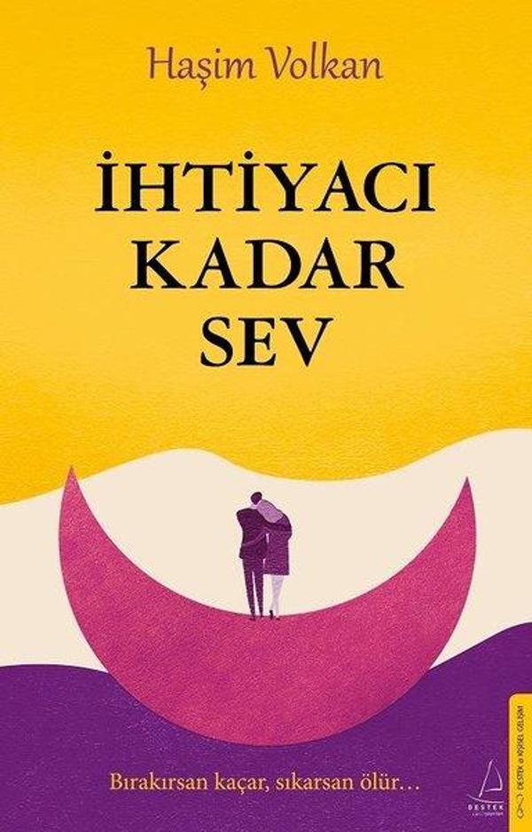 İhtiyacı Kadar Sev - Destek Yayınları - Image 1