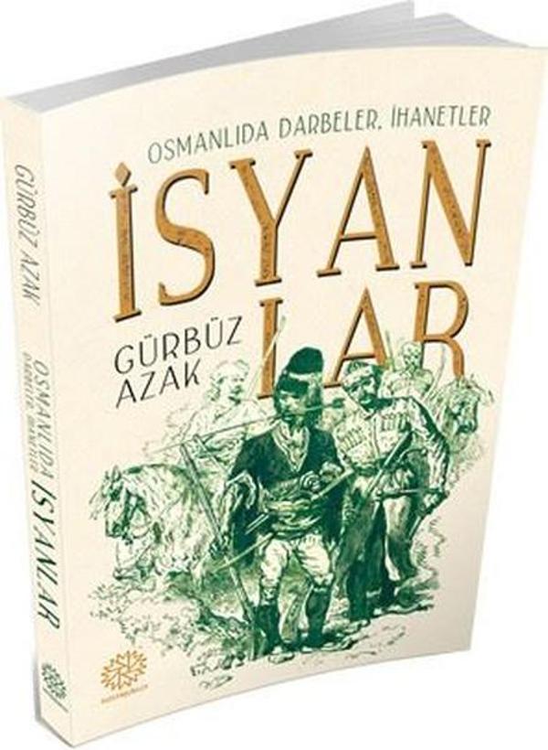 Osmanlıda Darbeler İhanetler İsyanlar - Mihrabad Yayınları - Image 1
