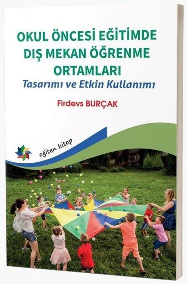 Okul Öncesi Eğitimde Dış Mekan Öğrenme Ortamları - Tasarımı ve Etkin Kullanımı - Eğiten Kitap - Image 1