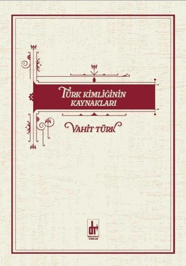Türk Kimliğinin Kaynakları - Töre Devlet Yayınları - Image 1