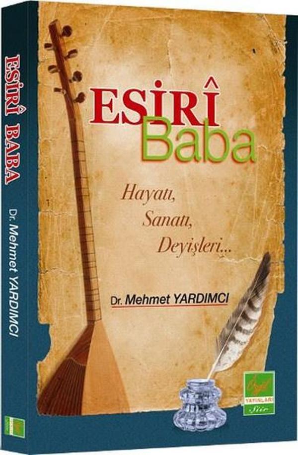 Esiri Baba Hayatı Sanatı Deyişleri - Özgül Yayınları - Image 1