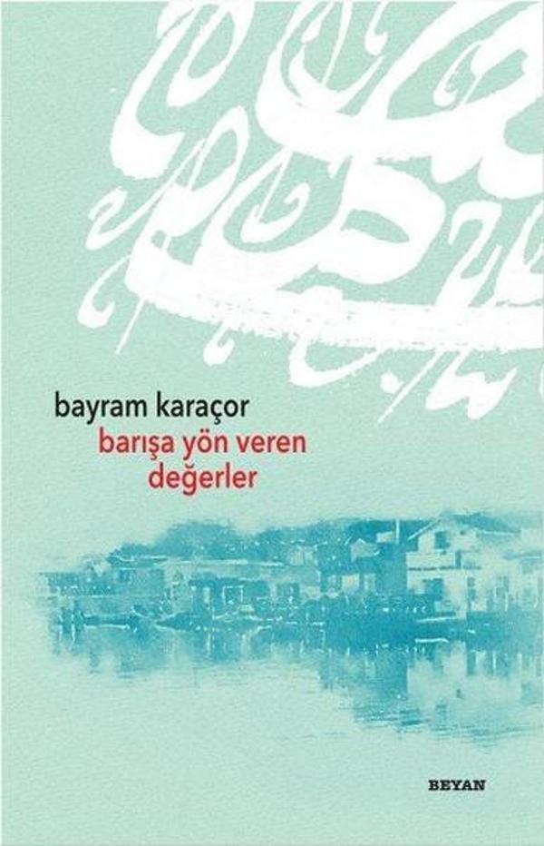 Barışa Yön Veren Değerler - Beyan Yayınları - Image 1