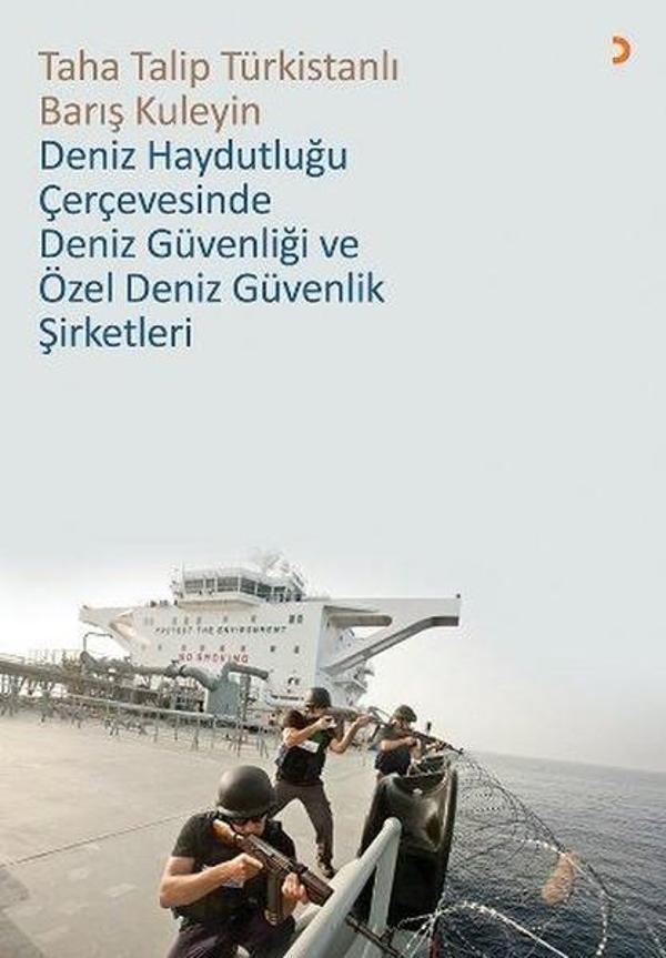 Deniz Haydutluğu Çerçevesinde Deniz Güvenliği ve Özel Deniz Güvenlik Şirketleri - Cinius Yayınevi - Image 1