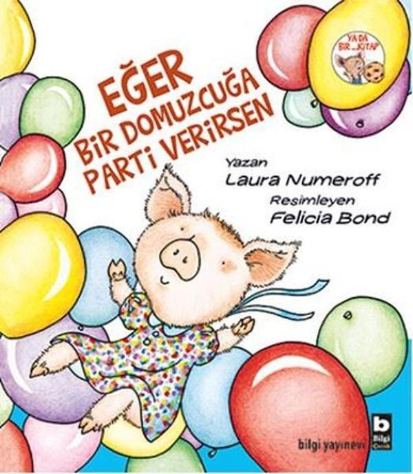 Eğer Bir Domuzcuğa Parti Verirsen - Bilgi Yayınevi - Image 1