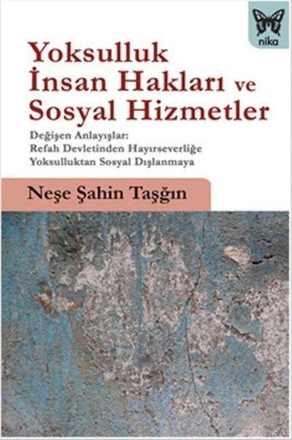 Yoksulluk İnsan Hakları ve Sosyal Hizmetler - Nika Yayınevi - Image 1