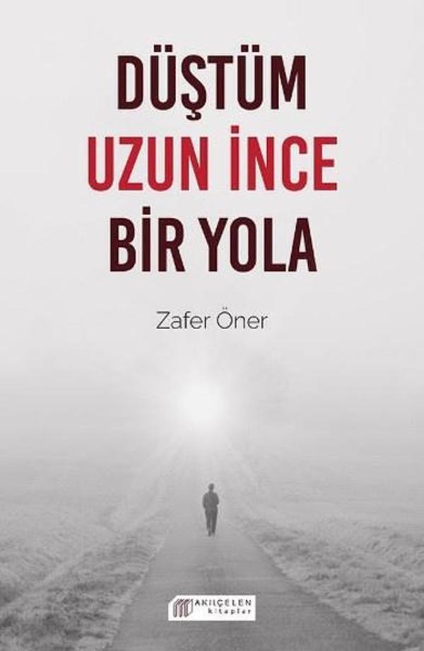Düştüm Uzun İnce Bir Yola - Akılçelen Kitaplar - Image 1