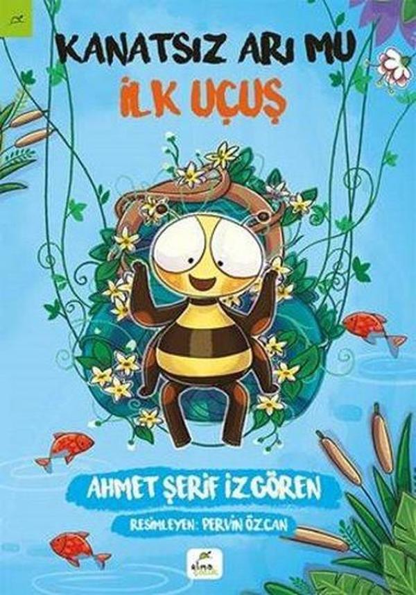 Kanatsız Arı Mu İlk Uçuş - Elma Yayınevi - Image 1
