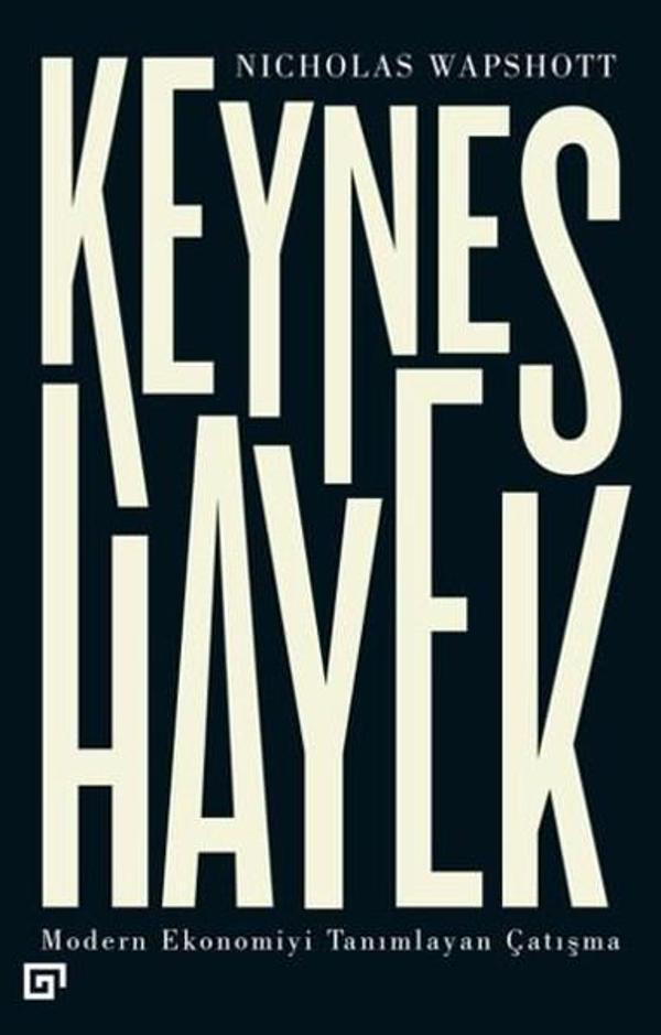 Keynes Hayek-Modern Ekonomiyi Tanımlayan Çatışma - Koç Üniversitesi Yayınları - Image 1