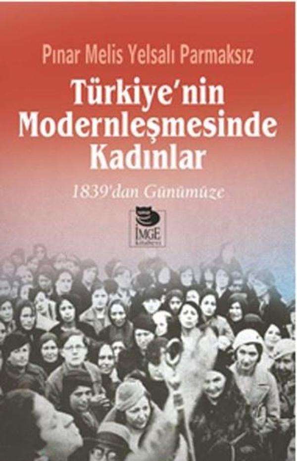 Türkiye'nin Modernleşmesinde Kadınlar - İmge Kitabevi - Image 1