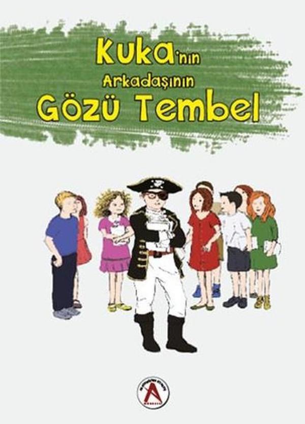 Kuka'nın Arkadaşının Gözü Tembel - Akademisyen Kitabevi - Image 1