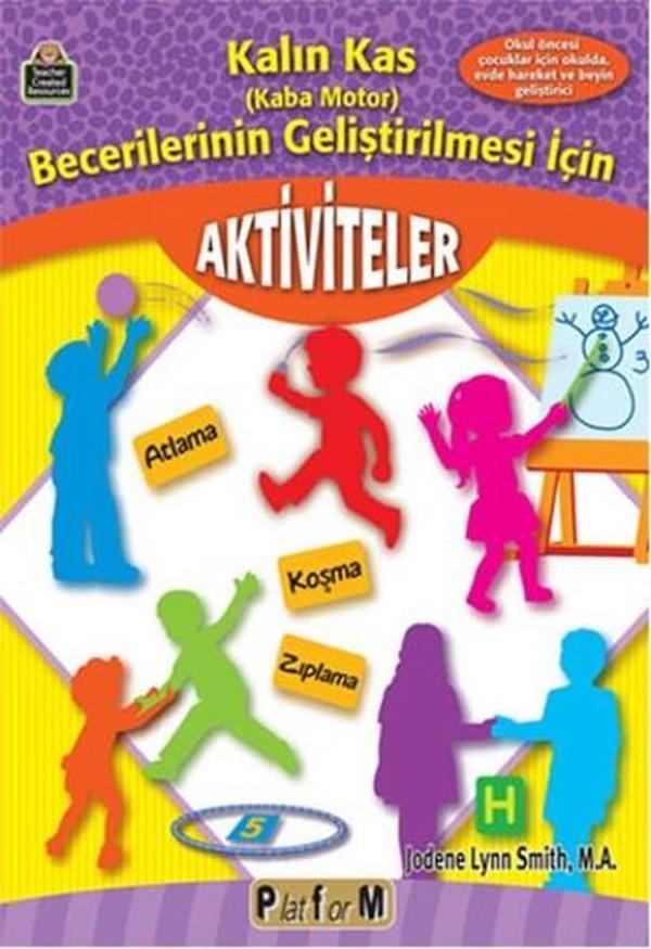 Kalın Kas Becerilerinin Geliştirilmesi İçin Aktiviteler - Platform Yayınları - Image 1