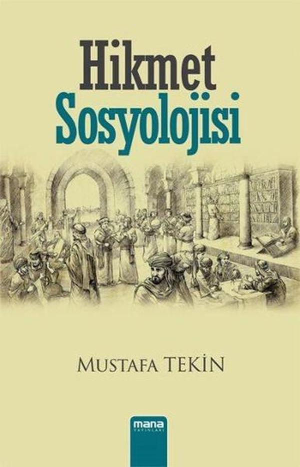 Hikmet Sosyolojisi - Mana Yayınları - Image 1