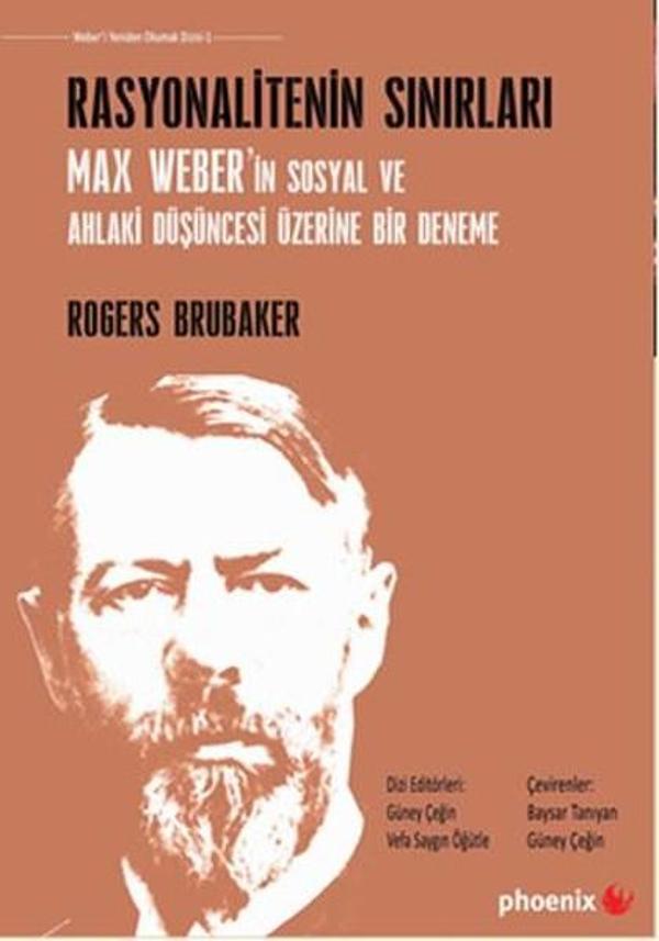 Rasyonalitenin Sınırları Max Weber'in Sosyal ve Ahlaki Düşüncesi Üzerine Bir Deneme - Phoenix - Image 1