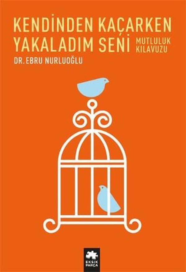 Kendinden Kaçarken Yakaladım Seni - Eksik Parça Yayınları - Image 1