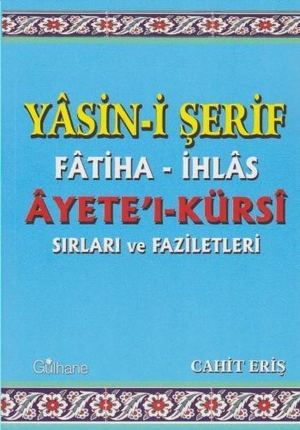 Yasin-i Şerif Fatiha-İhlas-Ayete'l-Kürsi Sırları ve Faziletleri - Gülhane - Image 1