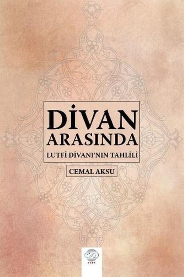 Divan Arasında-Lütfi Divanı'nın Tahlili - Post Yayın - Image 1
