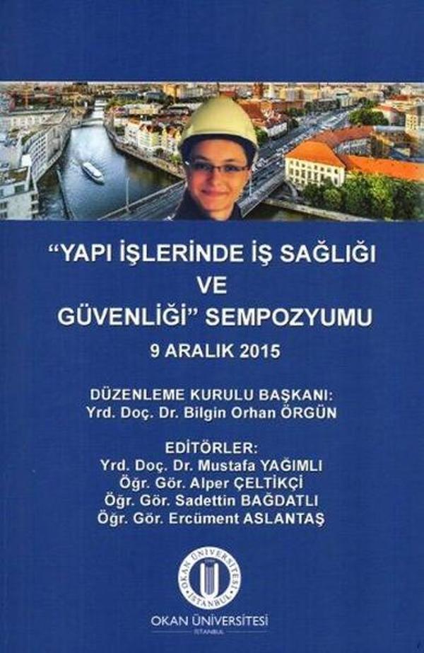 Yapı İşlerinde İş Sağlığı ve Güvenliği Sempozyumu - Okan Üniversitesi Yayınları - Image 1