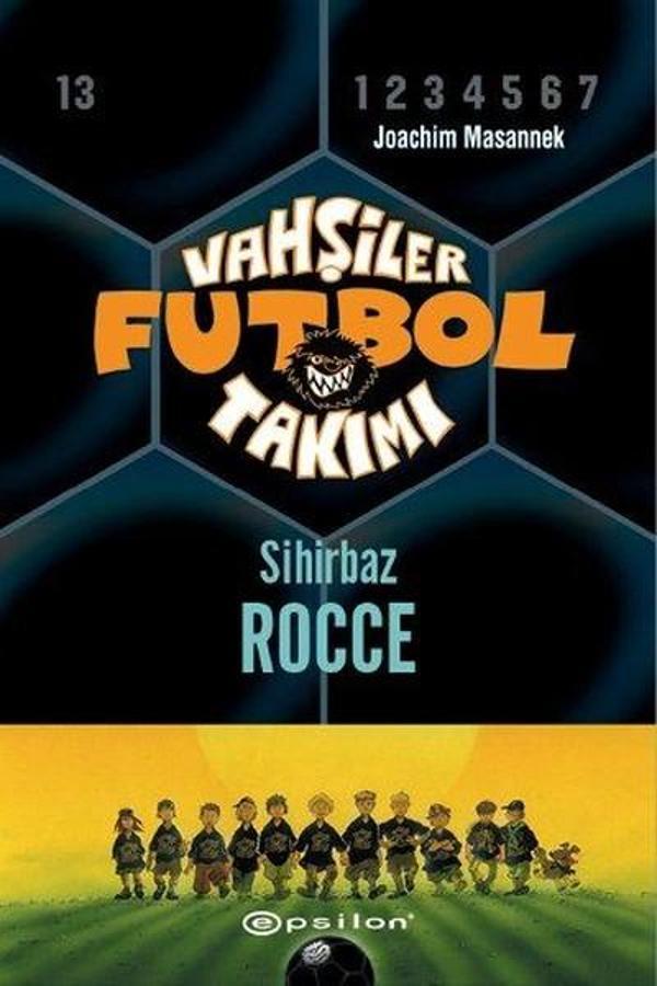 Vahşiler Futbol Takımı 12-Sihirbaz Rocce - Epsilon Yayınevi - Image 1