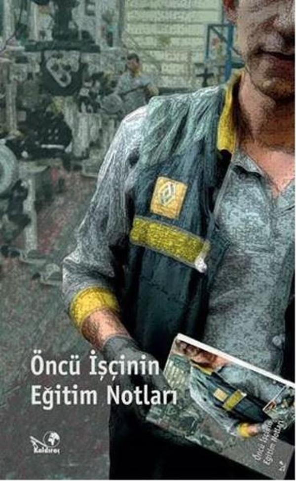 Öncü İşçinin Eğitim Notları - Kaldıraç Yayınevi - Image 1