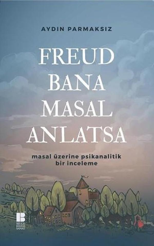 Freud Bana Masal Anlatsa - Bilge Kültür Sanat - Image 1