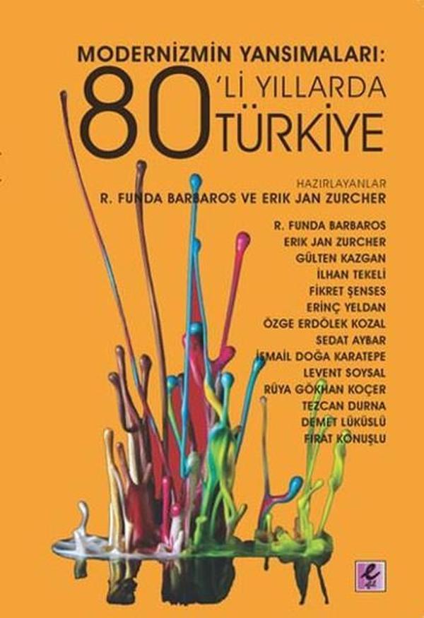 Modernizmin Yansımaları 80'li Yıllarda Türkiye - Efil Yayınevi Yayınları - Image 1