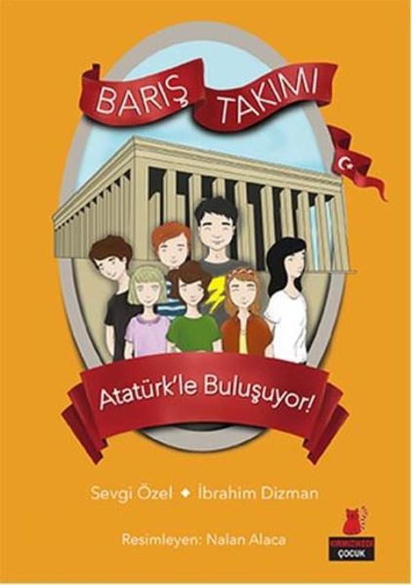 Barış Takımı 3.Kitap-Atatürk'le Buluşuyor - Kırmızı Kedi Yayınevi - Image 1