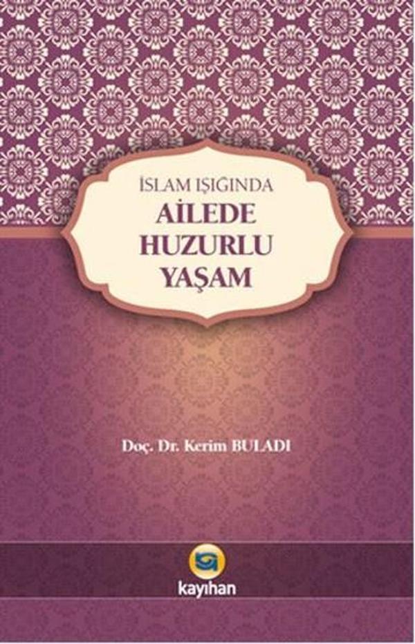 İslam Işığında Ailede Huzurlu Yaşam - Kayıhan Yayınları - Image 1