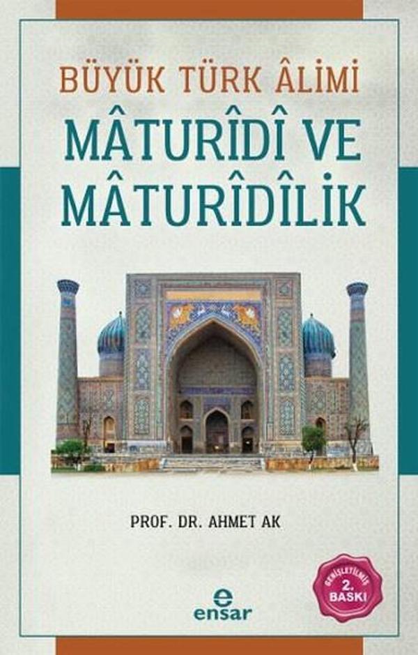 Büyük Türk Alimi Maturidi ve Maturidilik - Ensar Neşriyat - Image 1