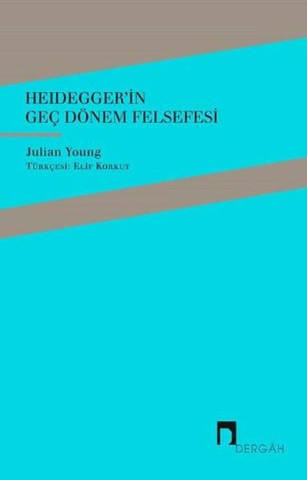 Heidegger'in Geç Dönem Felsefesi - Dergah Yayınları - Image 1