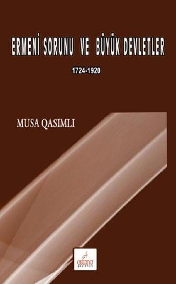 Ermeni Sorunu ve Büyük Devletler - Astana Yayınları - Image 1