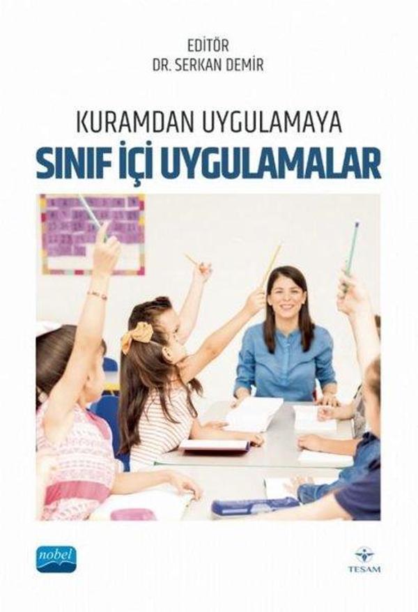 Kuramdan Uygulamaya Sınıf İçi Uygulamalar - Nobel Akademik Yayıncılık - Image 1