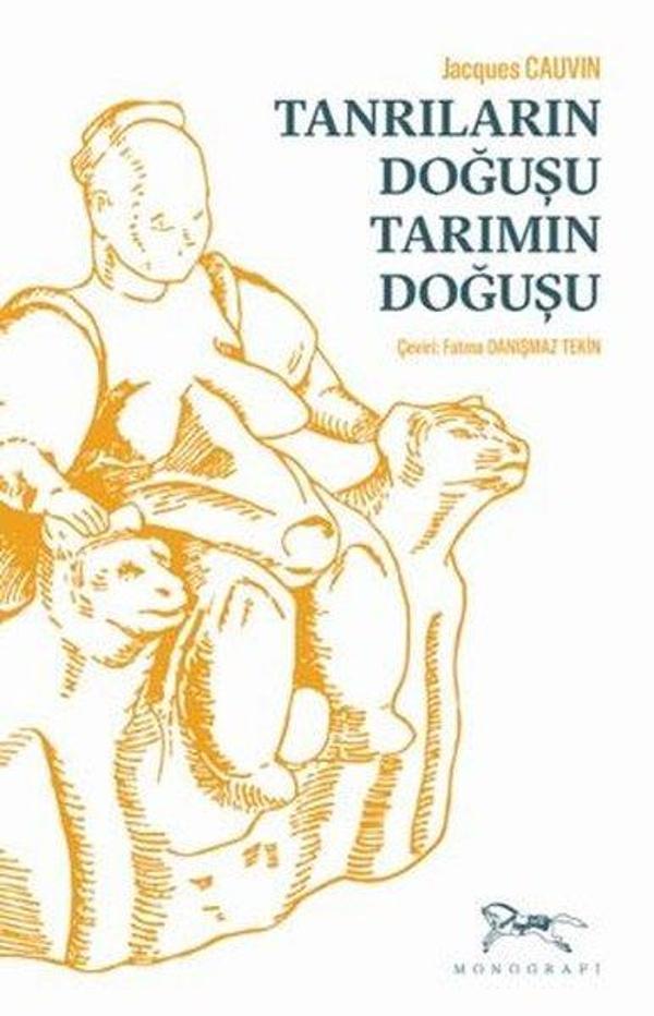 Tanrıların Doğuşu Tarımın Doğuşu - Monografi Yayınları - Image 1