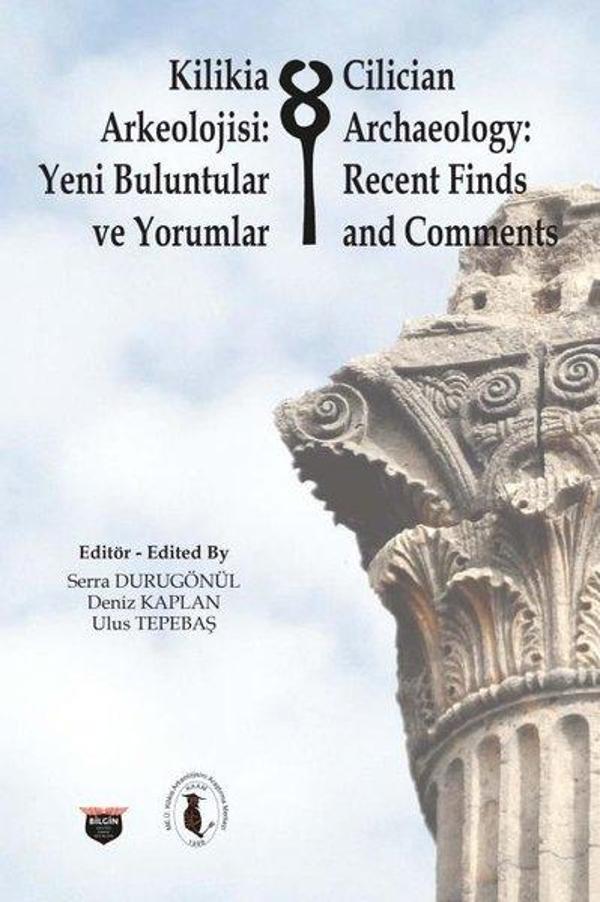 Kilikia Arkeolojisi: Yeni Buluntular ve Yorumlar - Bilgin Kültür Sanat - Image 1