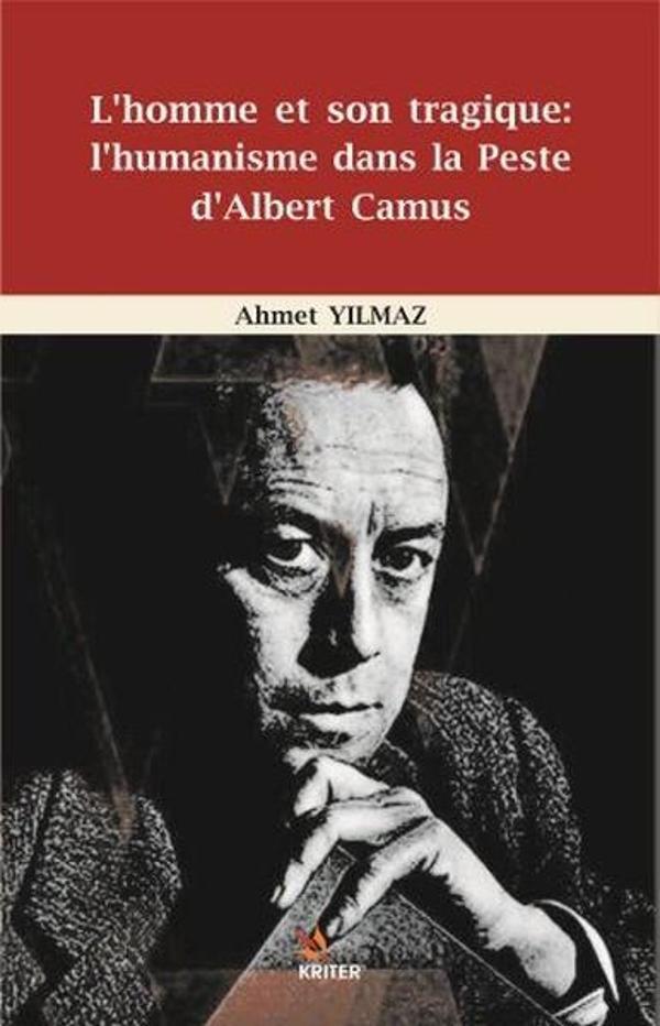 L'homme Et Son Tragique-I'humanisme Dans La Peste d'Albert Camus - Kriter - Image 1
