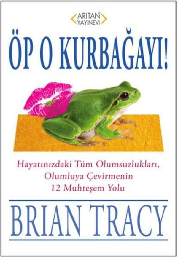 Öp O Kurbağayı! - Arıtan Yayınevi - Image 1