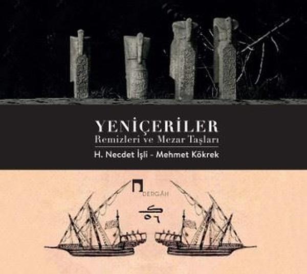 Yeniçeriler Remizleri ve Mezar Taşları - Dergah Yayınları - Image 1