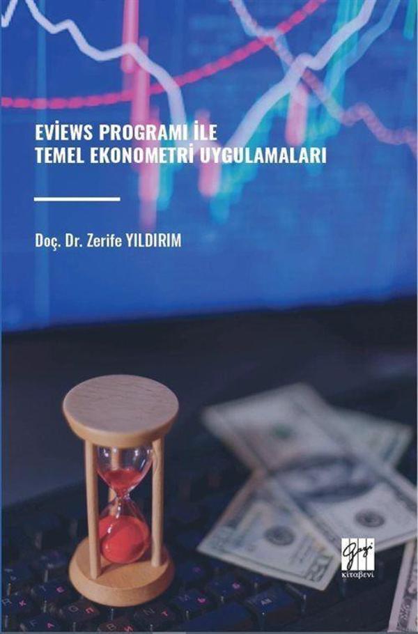 Eviews Programı İle Temel Ekonometri Uygulamaları - Gazi Kitabevi - Image 1