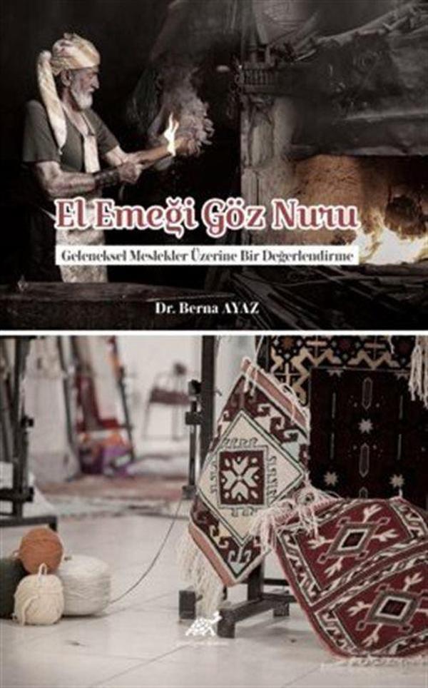 El Emeği Göz Nuru Geleneksel Meslekler Üzerine Bir Değerlendirme - Paradigma Akademi Yayınları - Image 1