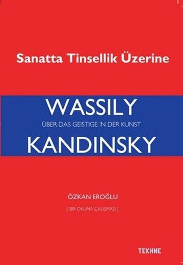 Wassily Kandinsky-Sanatta Tinsellik Üzerine - Tekhne Yayınları - Image 1
