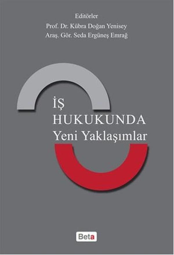 İş Hukukunda Yeni Yaklaşımlar - Beta Yayınları - Image 1