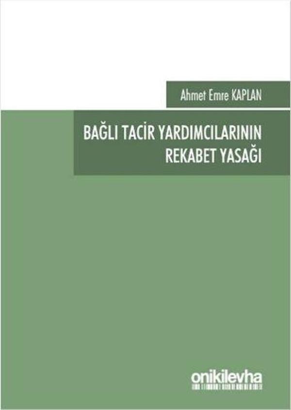 Bağlı Tacir Yardımcılarının Rekabet Yasağı - On İki Levha Yayıncılık - Image 1
