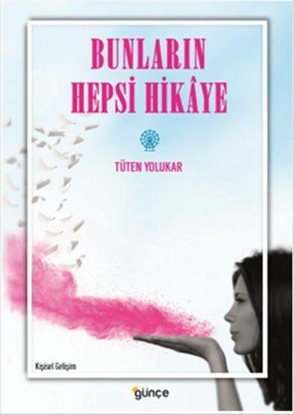Bunların Hepsi Hikaye - Günçe Yayınları - Image 1