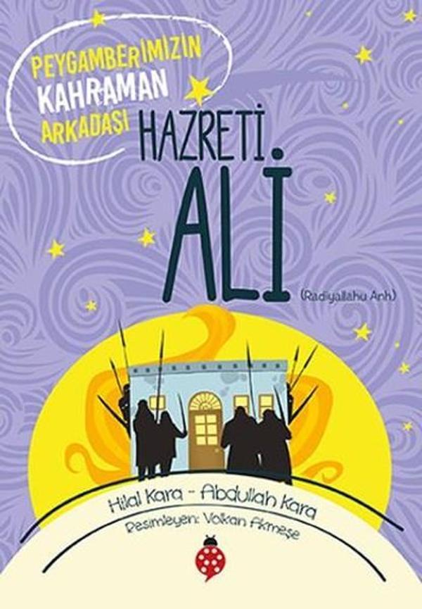 Hazreti Ali-Peygamberimizin Kahraman Arkadaşı - Uğurböceği - Image 1