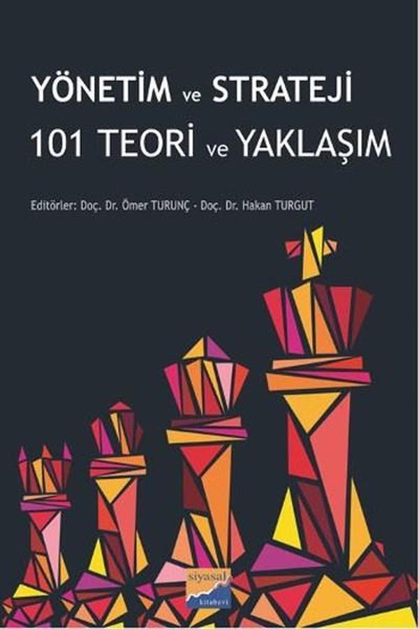 Yönetim ve Strateji 101 Teori ve Yaklaşım - Siyasal Kitabevi - Image 1