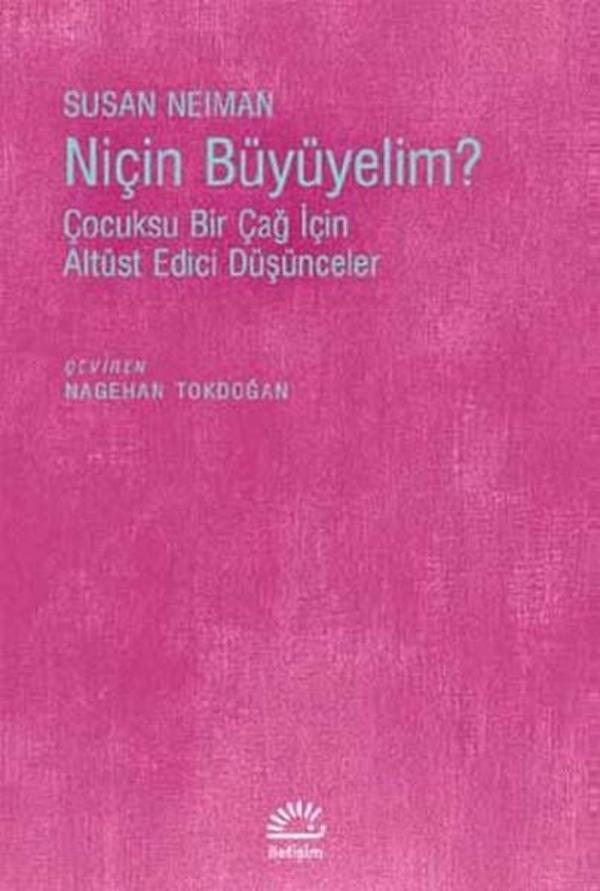 Niçin Büyüyelim? - İletişim Yayınları - Image 1
