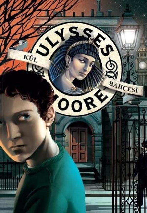 Ulysses Moore 11-Kül Bahçesi - Doğan ve Egmont Yayıncılık - Image 1