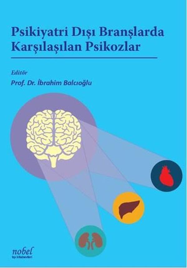Psikiyatri Dışı Branşlarda Karşılaşılan Psikozlar - Nobel Tıp Kitabevleri - Image 1