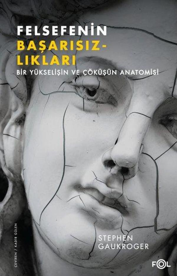 Felsefenin Başarısızlıkları - Bir Yükselişin ve Çöküşün Anatomisi - Fol Kitap - Image 1