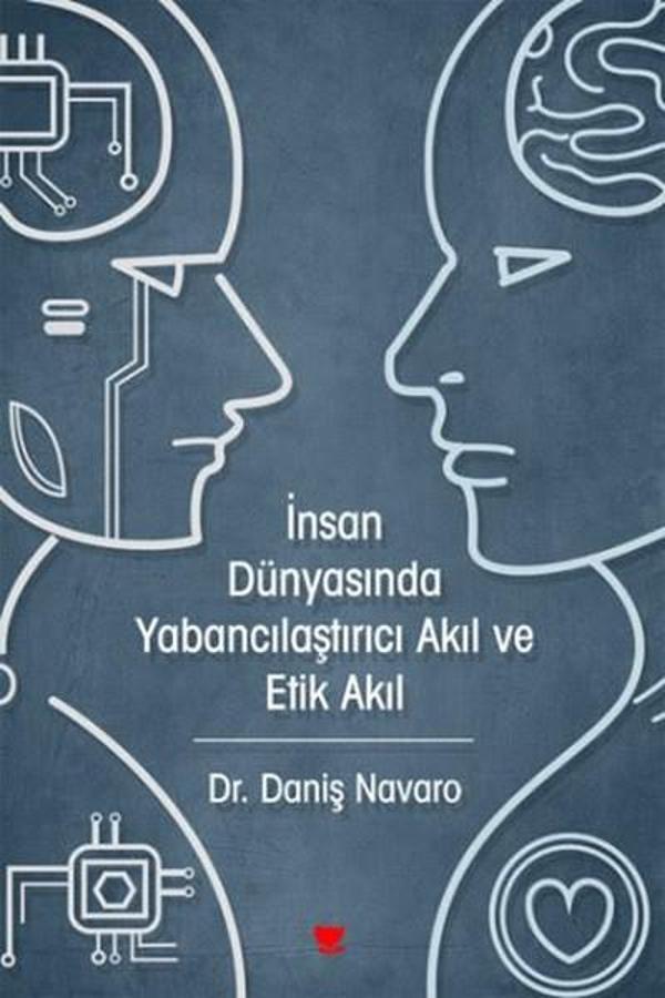 İnsan Dünyasında Yabancılaştırıcı Akıl ve Etik Akıl - Sosyal Yayınları - Image 1